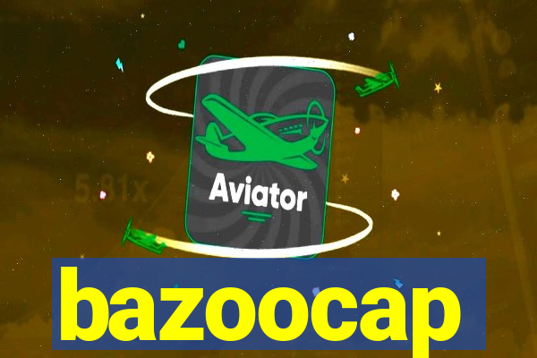 bazoocap