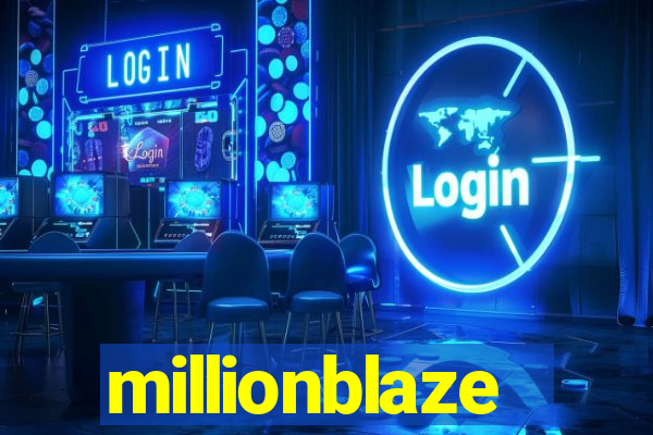 millionblaze