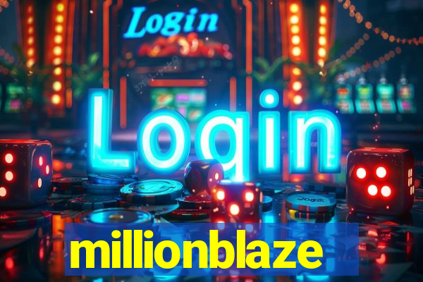 millionblaze