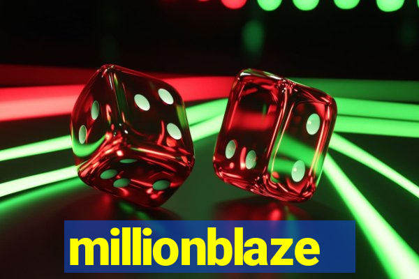 millionblaze