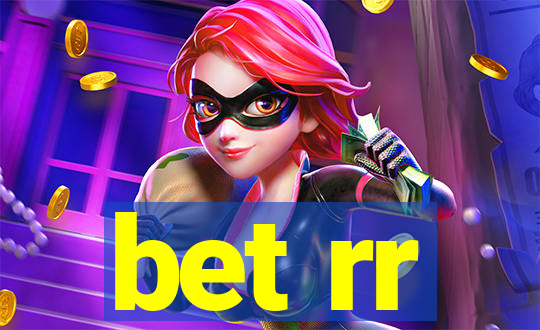 bet rr