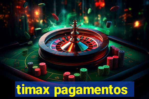 timax pagamentos