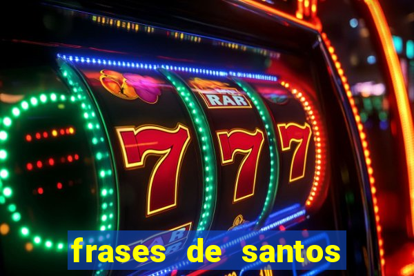 frases de santos sobre o natal