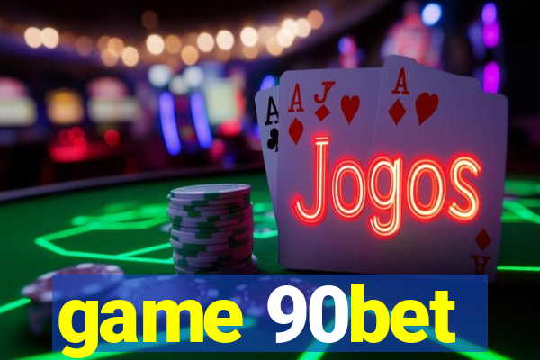 game 90bet