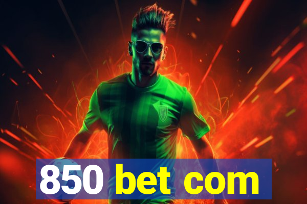 850 bet com