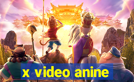 x video anine