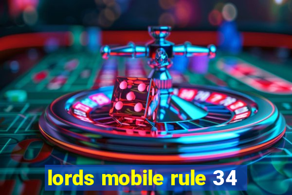 lords mobile rule 34