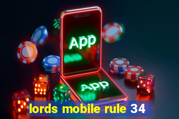 lords mobile rule 34