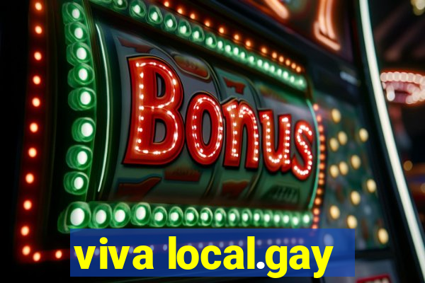 viva local.gay