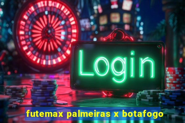 futemax palmeiras x botafogo