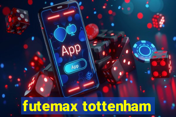 futemax tottenham