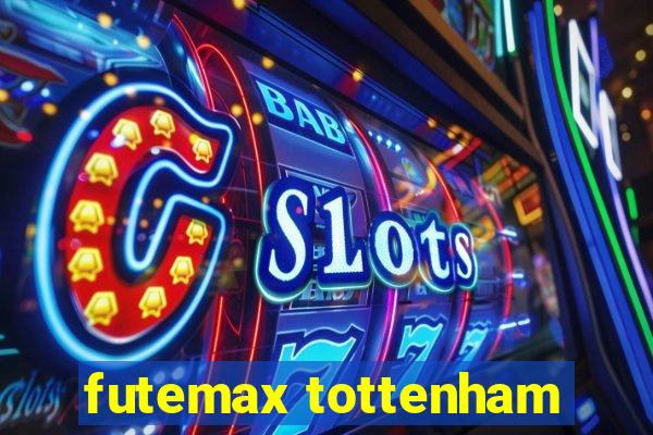 futemax tottenham