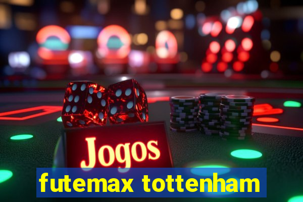 futemax tottenham