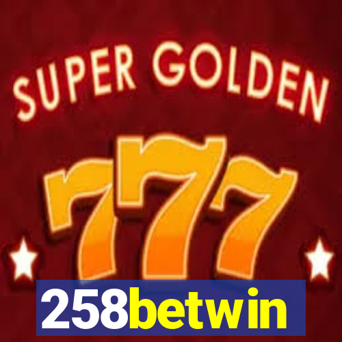 258betwin