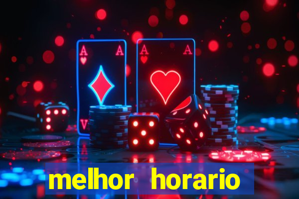 melhor horario jogar aviator