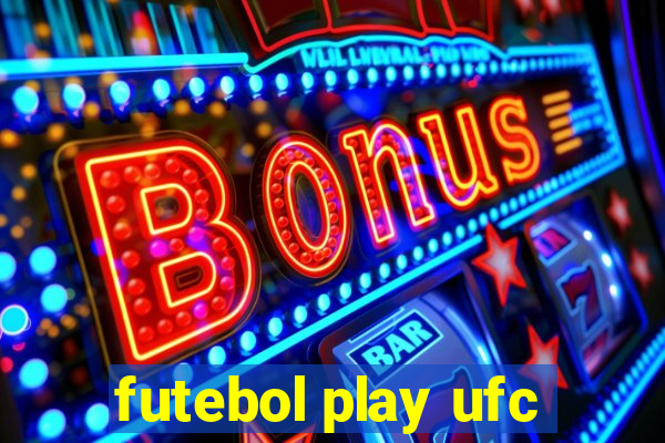 futebol play ufc