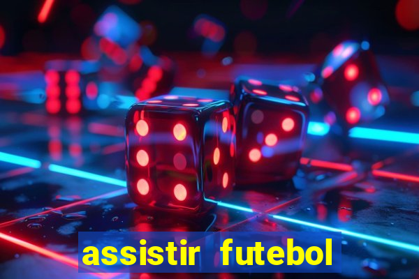 assistir futebol online multi canais