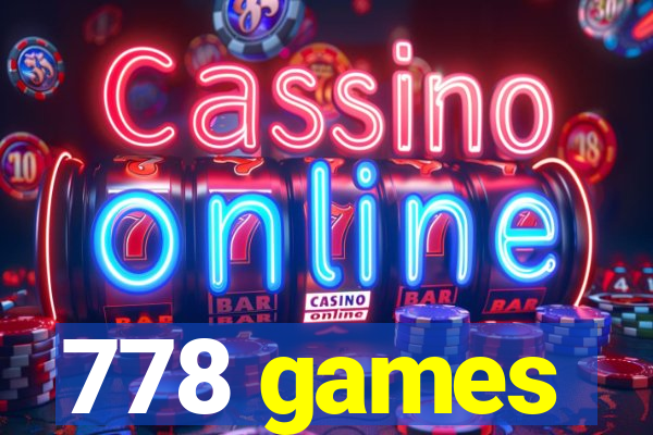 778 games