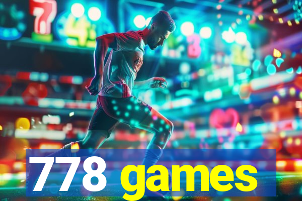 778 games