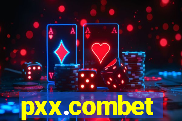 pxx.combet