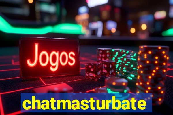 chatmasturbate