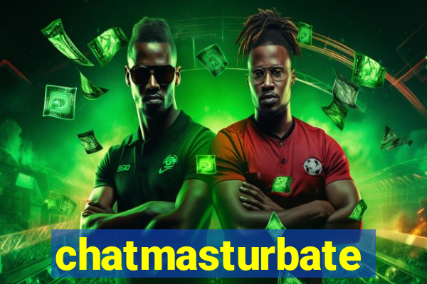 chatmasturbate