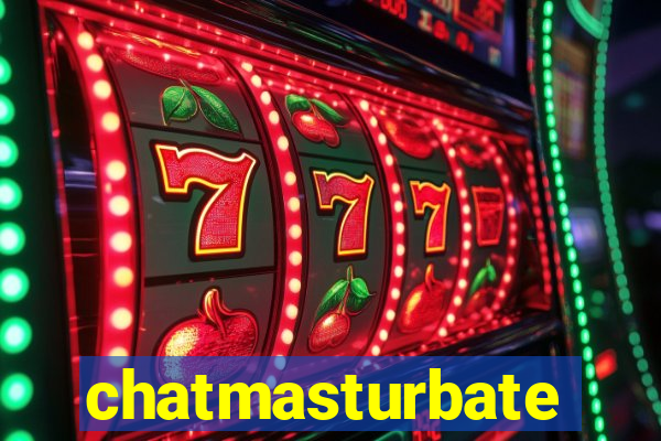 chatmasturbate