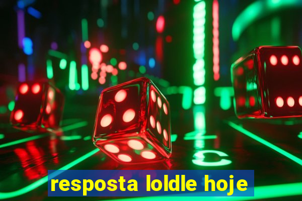 resposta loldle hoje