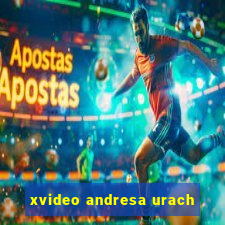 xvideo andresa urach