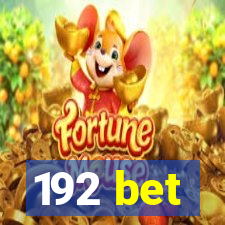 192 bet
