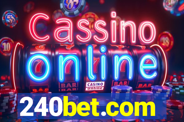 240bet.com