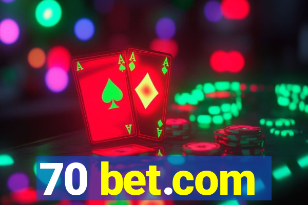 70 bet.com