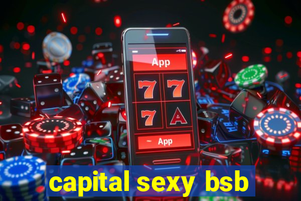 capital sexy bsb