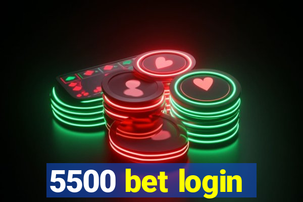 5500 bet login