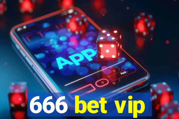 666 bet vip