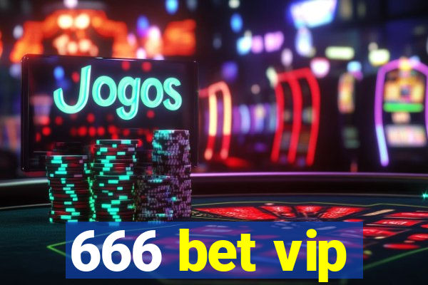 666 bet vip