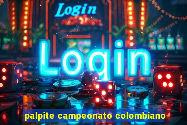 palpite campeonato colombiano