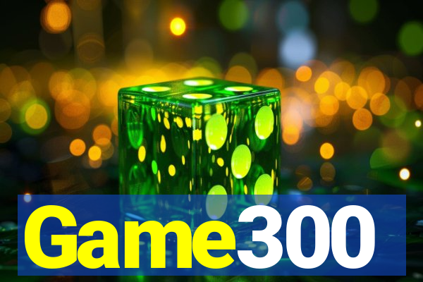 Game300