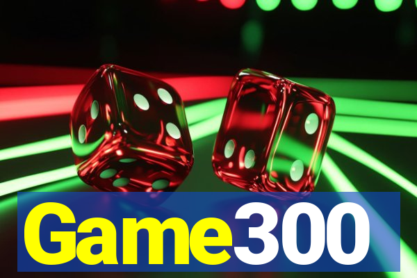 Game300