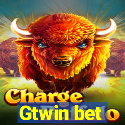 Gtwin bet