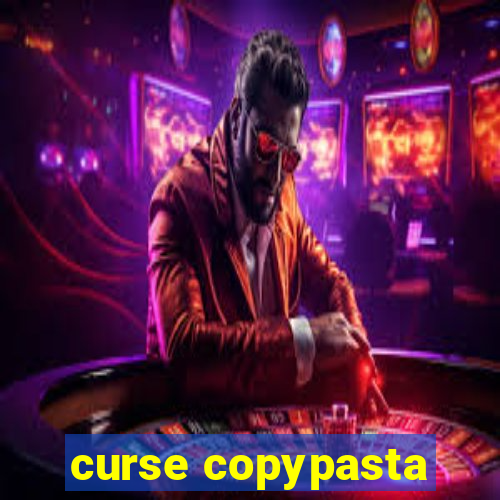 curse copypasta