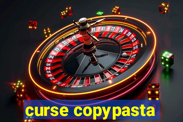 curse copypasta