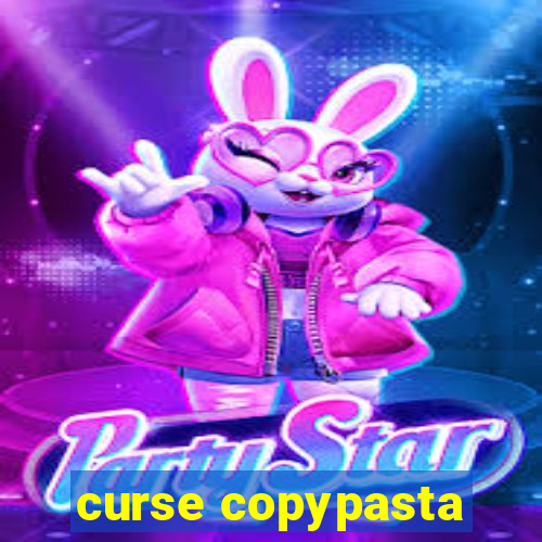 curse copypasta