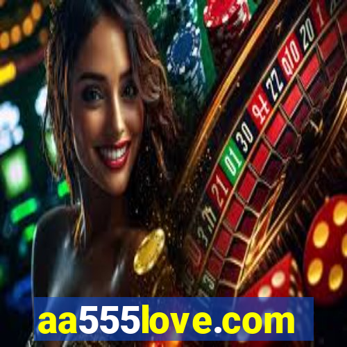 aa555love.com