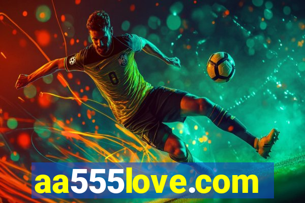 aa555love.com
