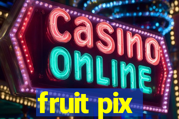 fruit pix