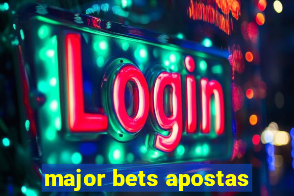 major bets apostas