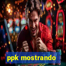 ppk mostrando