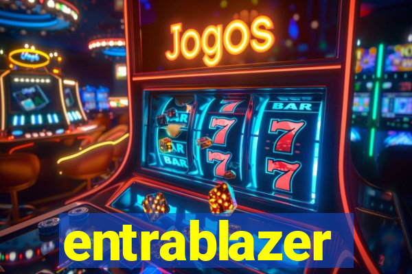 entrablazer