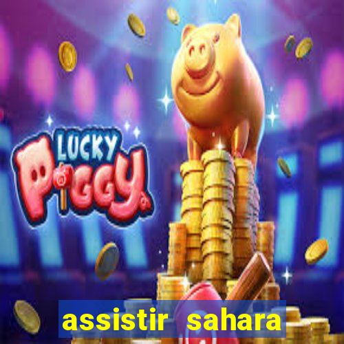 assistir sahara filme de 2005